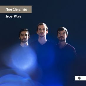 Download track Blues Des Cigales Noé Clerc Trio