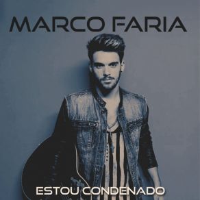 Download track Eras Tu Quem Eu Amava Marco Faria