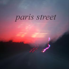 Download track What Everyone Wants Paris Street