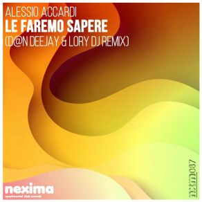 Download track Le Faremo Sapere (D @ N Deejay & Lory DJ Remix Edit) Alessio Accardi