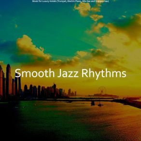 Download track Majestic Smooth Jazz Saxophone - Vibe For Luxury Hotels Smooth Jazz Rhythms