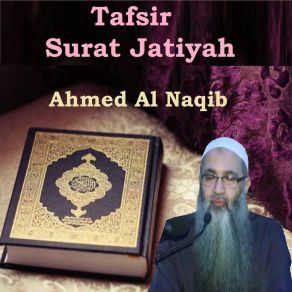 Download track Tafsir Surat Jatiyah, Pt. 1 Ahmed Al Naqib