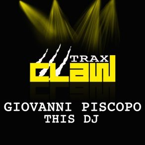 Download track This DJ (Radio Edit) Giovanni Piscopo