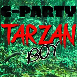 Download track Tarzan Boy (Ambiance Party Mix Extended) G-Party