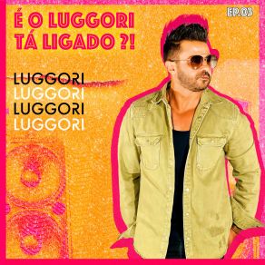 Download track Segredinho Luggori