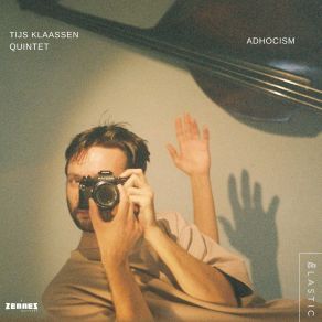 Download track Adhocism Tijs Klaassen Quintet