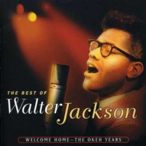 Download track Welcome Home Walter Jackson