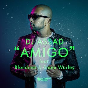 Download track Amigo (Blondinet, Stone Warley) Dj AssadStone Warley, Blondinet