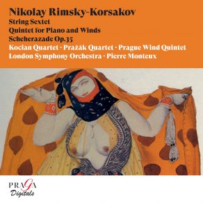 Download track Schéhérazade, Op. 35: III. The Young Prince And The Young Princess Prague Wind Quintet, Kocian Quartet, Pierre Monteux, London Symphony Orchestra