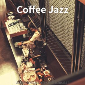 Download track Atmospheric Working In Cafes Coffee Jazz