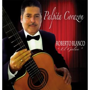 Download track Palpita Corazon Roberto Blanco