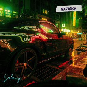 Download track Bazooka Dj Solovey