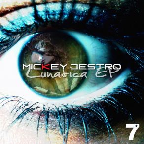 Download track Lunatica (Original Mix) Mickey Destro