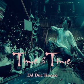 Download track D. A. N. C. E Dj Duc Kenzo