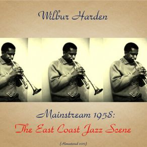 Download track West 42nd St. (Remastered 2017) Wilbur Harden