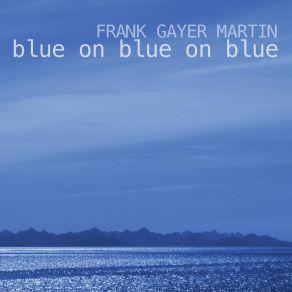 Download track Leaving Montana Frank Gayer Martin