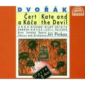 Download track 2. The Devil And Kate Cert A Kaca Opera B. 201 Op. 112- Act 2. Glory To Th... Antonín Dvořák