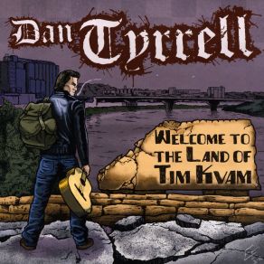 Download track The Land Of Tim Kvam Dan Tyrrell