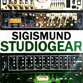 Download track Studio Gear (Bonus 2) Sigismund