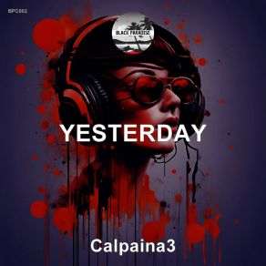 Download track Yesterday (Extended) Calpaina3