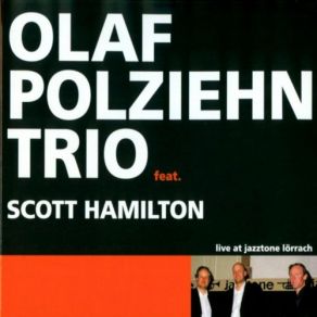 Download track If I Only Had A Brain Scott Hamilton, Olaf Polziehn Trio