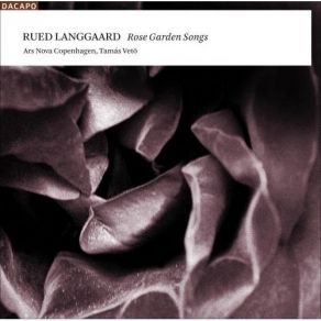 Download track 6. Rosengaardsviser BVN 164 - Traet No. 3 Rued Langgaard