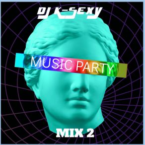 Download track Infinity And Beyond DJ K-SEXY