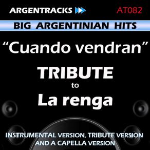 Download track Cuando Vendran In The Style Of La Renga (Karaoke Version) Argentracks