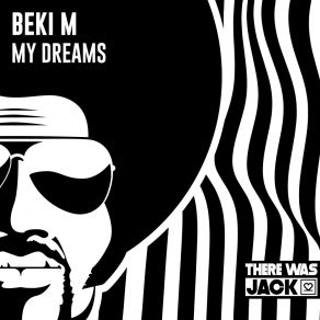 Download track My Dreams (Original Mix) Beki M