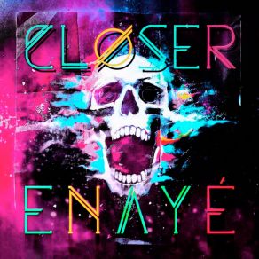 Download track Closer (Extended Mix) Enayé