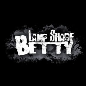 Download track Wake Me Up Lamp Shade Betty