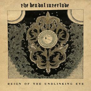 Download track The Unblinking Eye The Bendal Interlude