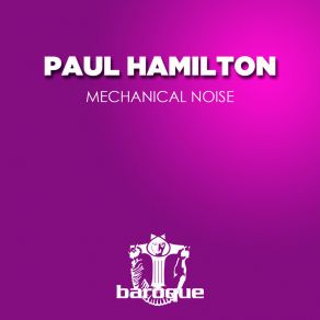 Download track Take Control (Mechanical Noise) Paul Hamilton