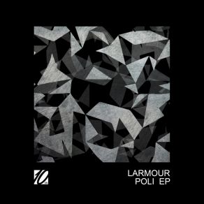 Download track Poli (Original Mix) Larmour