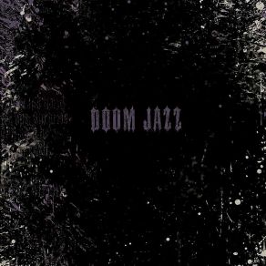 Download track Doom Jazz Swami LatePlate