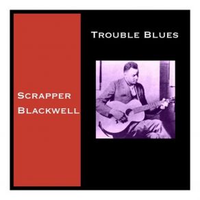 Download track How Long Has That Evening Train Been Gone? Scrapper Blackwell