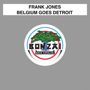 Download track Belgium Goes Detroit (Nice Therapys 6AM In Detroit Remix) Franky Jones