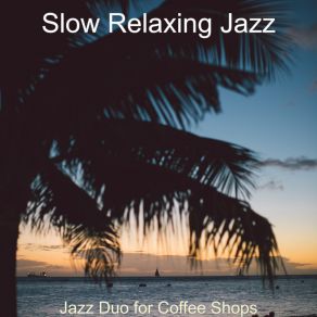 Download track Backdrop For Summertime Slow Relaxing Jazz