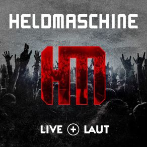 Download track Auf Allen Vieren (Live) (Live) Heldmaschine