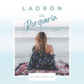 Download track Ladrón De Porquería Cumbias Para BailarSol Martínez