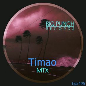 Download track Mtx001 Timao