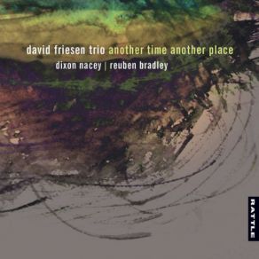 Download track Green Hills Slowly Passing By David Friesen Trio