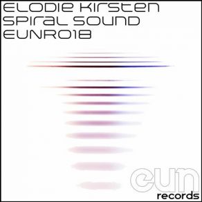 Download track Spiral Sound (Karan Luthra Remix) Elodie Kirsten