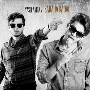 Download track Sabaha Kadar Yaşlı Amca