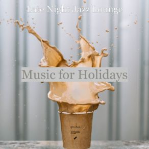 Download track Moods For Holidays - Hot Piano And Alto Sax Duo Jazz Lounge