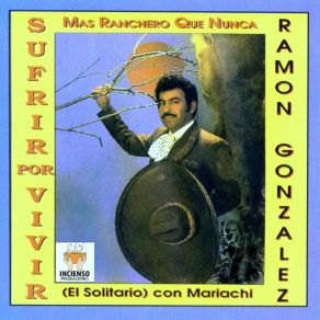 Download track Mas Ranchero Que Nunca Ramon González