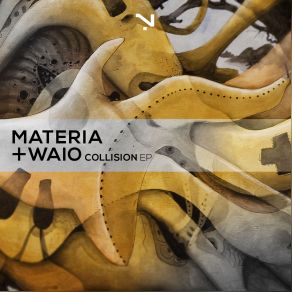 Download track Collision (Original Mix) Materia And Waio