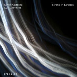 Download track Transparencies In Transition Kevin Kastning, Carl Clements