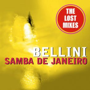 Download track Samba De Janeiro (John Acquaviva 2007 Re-Work) Bellini