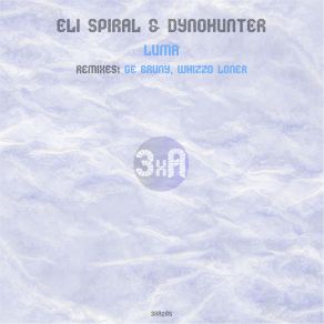 Download track Luma (Original Mix) Dynohunter, Ge Bruny, Eli Spiral, Whizzo Loner